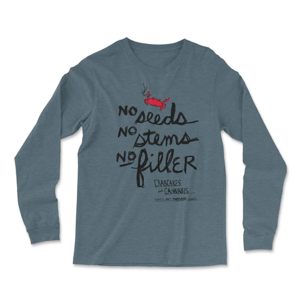 "No Filler" Unisex Long Sleeve Tee